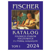 Fischer - Katalog polskich znaków pocztowych 2024 - TOM I